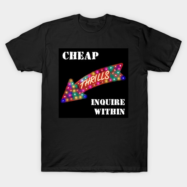 Thrills, Cheap T-Shirt by Zippy's House of Mystery